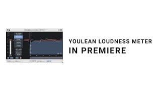 How to measure LUFS in Premiere Pro with Youlean Loudness Meter - Short Tutorial