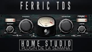 EL PLUGIN DE LA SEMANA: FERRIC TDS (Saturador) - YouTube